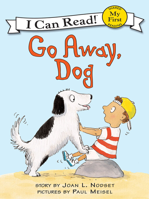 Title details for Go Away, Dog by Joan L. Nodset - Wait list
